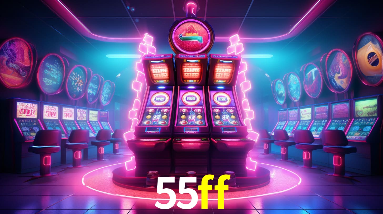 55ff - Rei dos Caça-Níqueis - 55ff.com